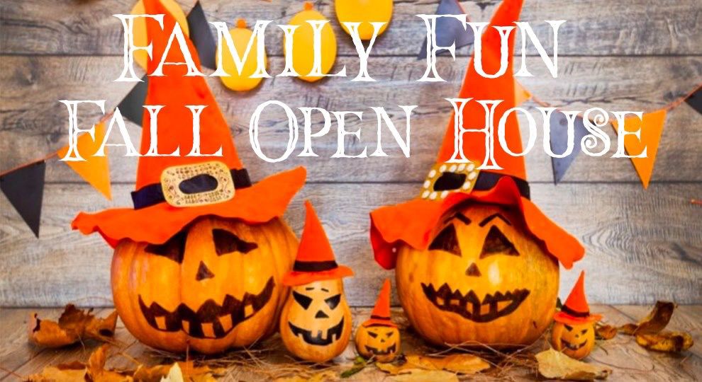 Family Fun Fall Open House